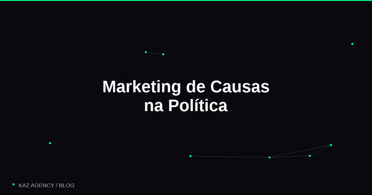 Imagem de capa do artigo: Marketing de Causas en la Política: Cómo Conectar su Campaña a Valores que Generan Votos