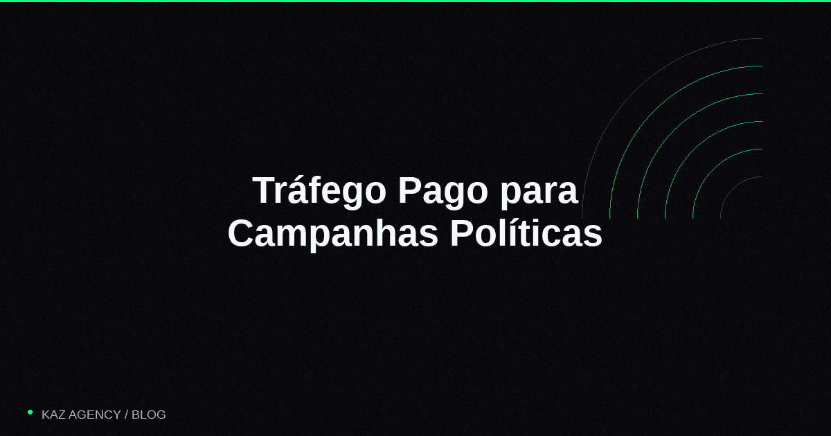 Imagem de capa do artigo: Tráfico Pagado para Campañas Políticas: Google Ads, Meta Ads y TikTok Ads en las Elecciones 2026