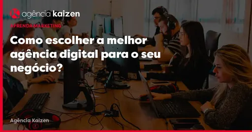 Imagem de capa do artigo: ¿Cómo elegir la mejor agencia digital para su negocio?